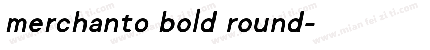 merchanto bold round字体转换